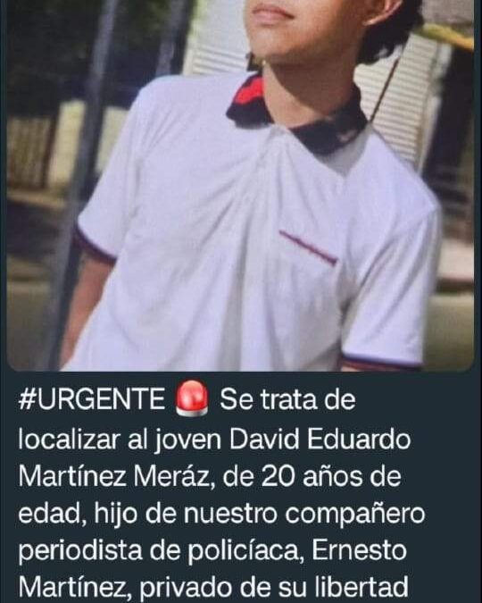 Hijo de reportero de Sinaloa está como no localizado