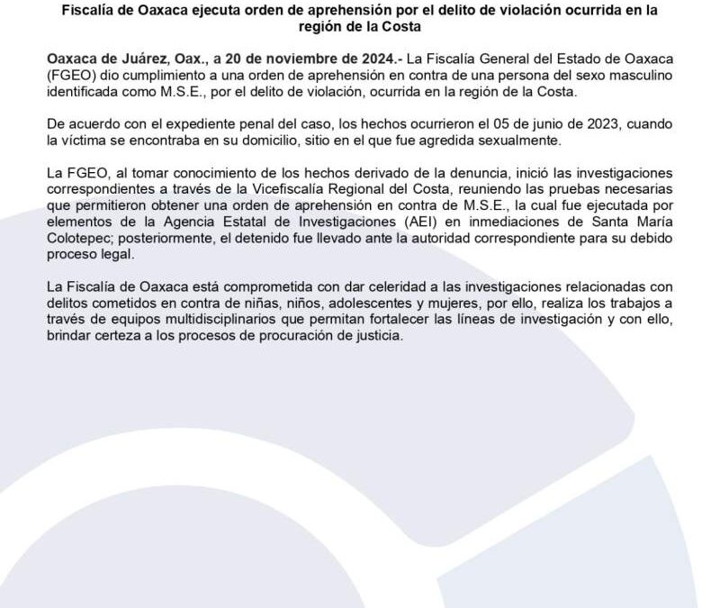 Fiscalía de Oaxaca ejecuta orden de aprehensión por el delito de violación ocurrida en la Costa