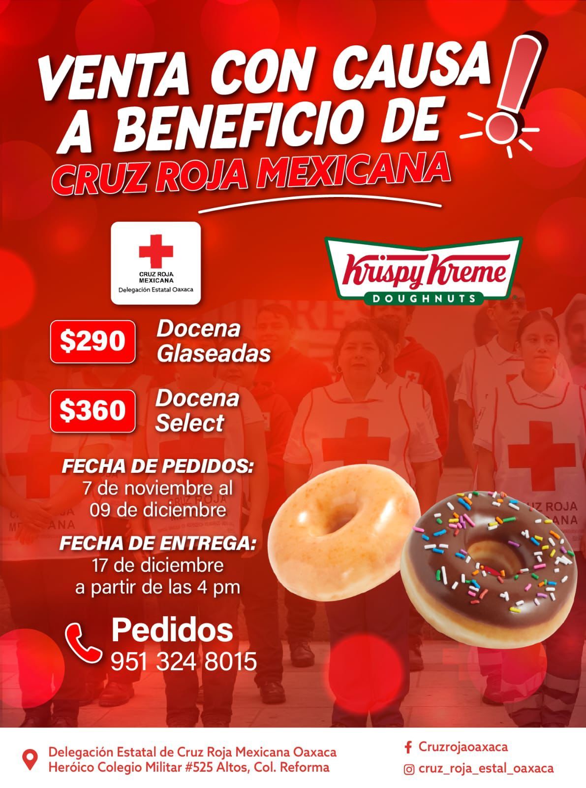 ¡Apoyar a la Cruz Roja Mexicana Estatal Oaxaca nunca ha sido tan delicioso! 😋 Venta de donas 🍩 _*Krispy Kreme*_ para recaudar fondos a favor de Cruz Roja. Cada dona que compres ayudará a hacer una diferencia en la vida de quienes más lo necesitan. ¡No te pierdas la oportunidad de disfrutar de estas delicias y apoyar a una buena causa! Fecha de entrega: *17 de diciembre* Lugar de entrega: Corporativo Velásquez Chagoya ¡Gracias por tu apoyo!